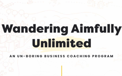 Discover Why You’ll Love Wandering Aimfully        – Sustainable Business Coaching